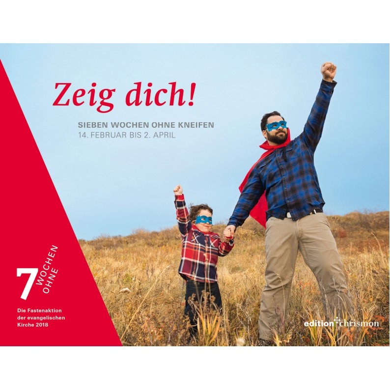 Zeig-Dich_7-Wochen-ohne_Fasten-Aktion-2018_ppt-0794x0794 (c) www.7-wochen-ohne.de    / Pfarrbriefservice.de